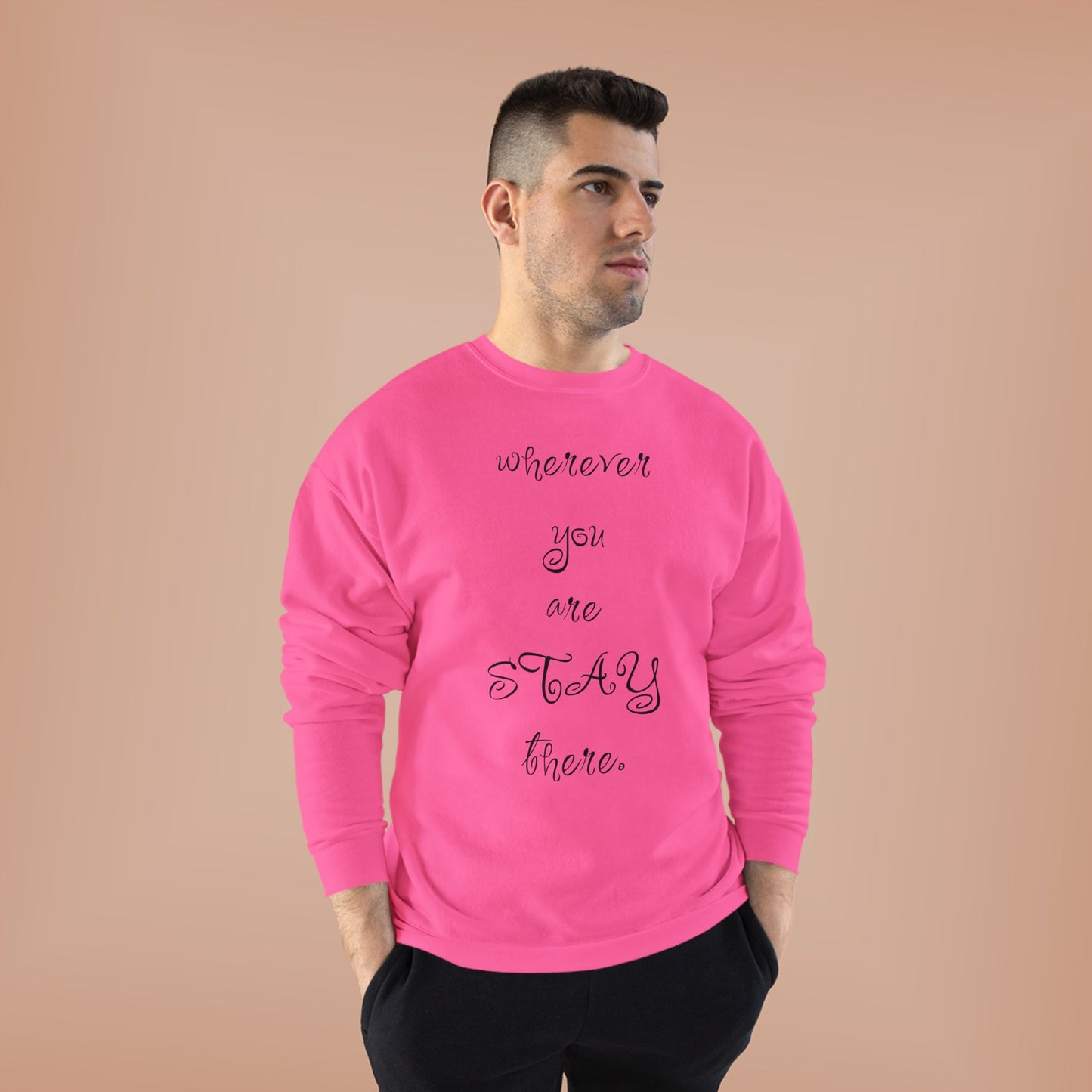 Unisex Sweatshirt 'Wherever You Are Stay There' ValentineQuotes, ValentineSweatshirts, FunnyValentine'sDay