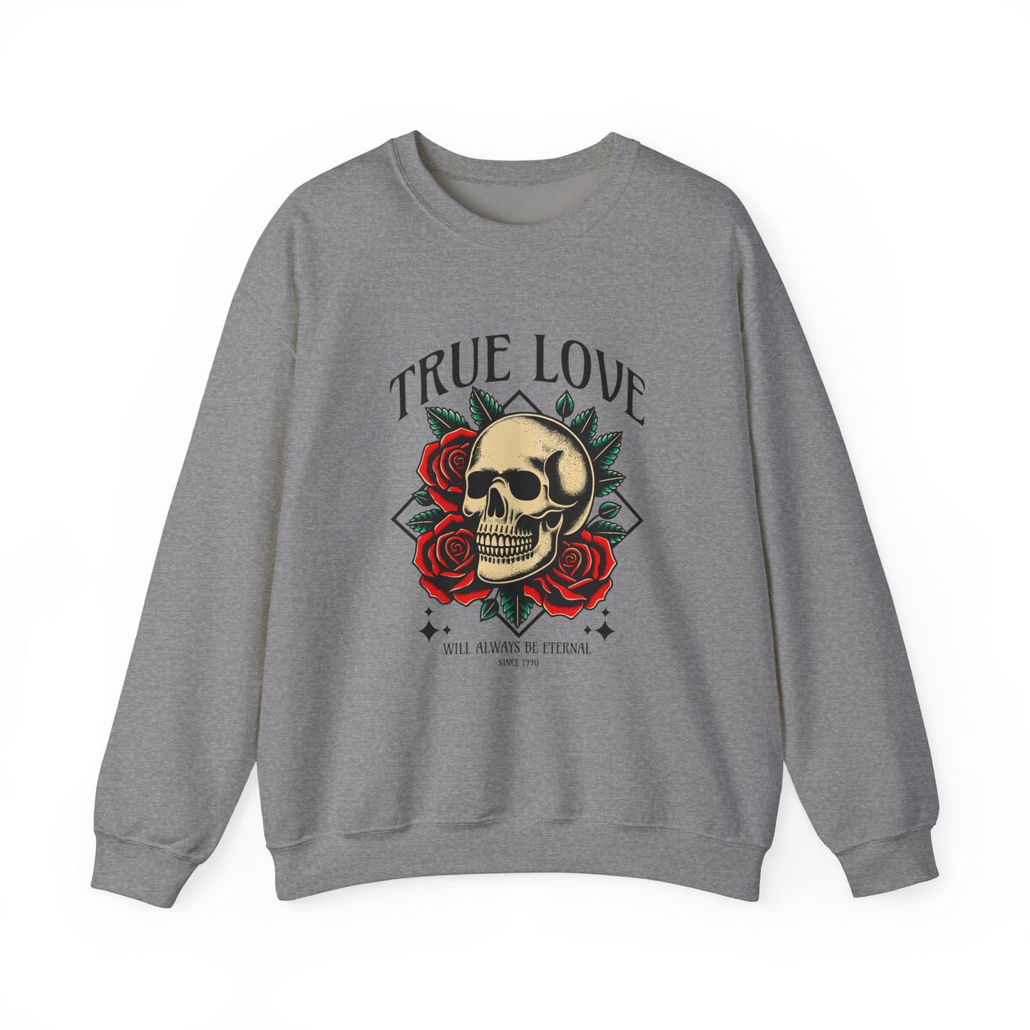 Skull and Roses True Love Sweatshirt for ValentinesDay