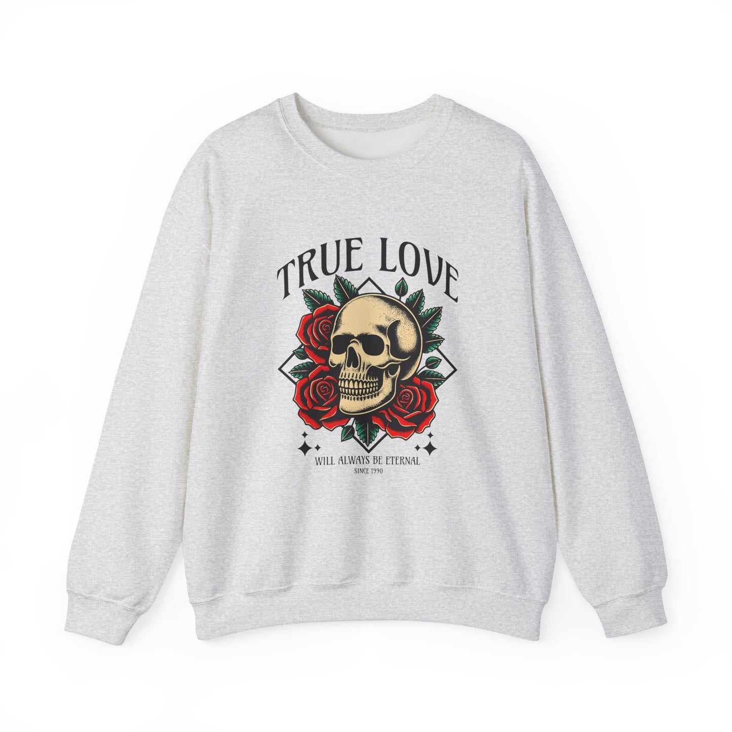 Skull and Roses True Love Sweatshirt for ValentinesDay