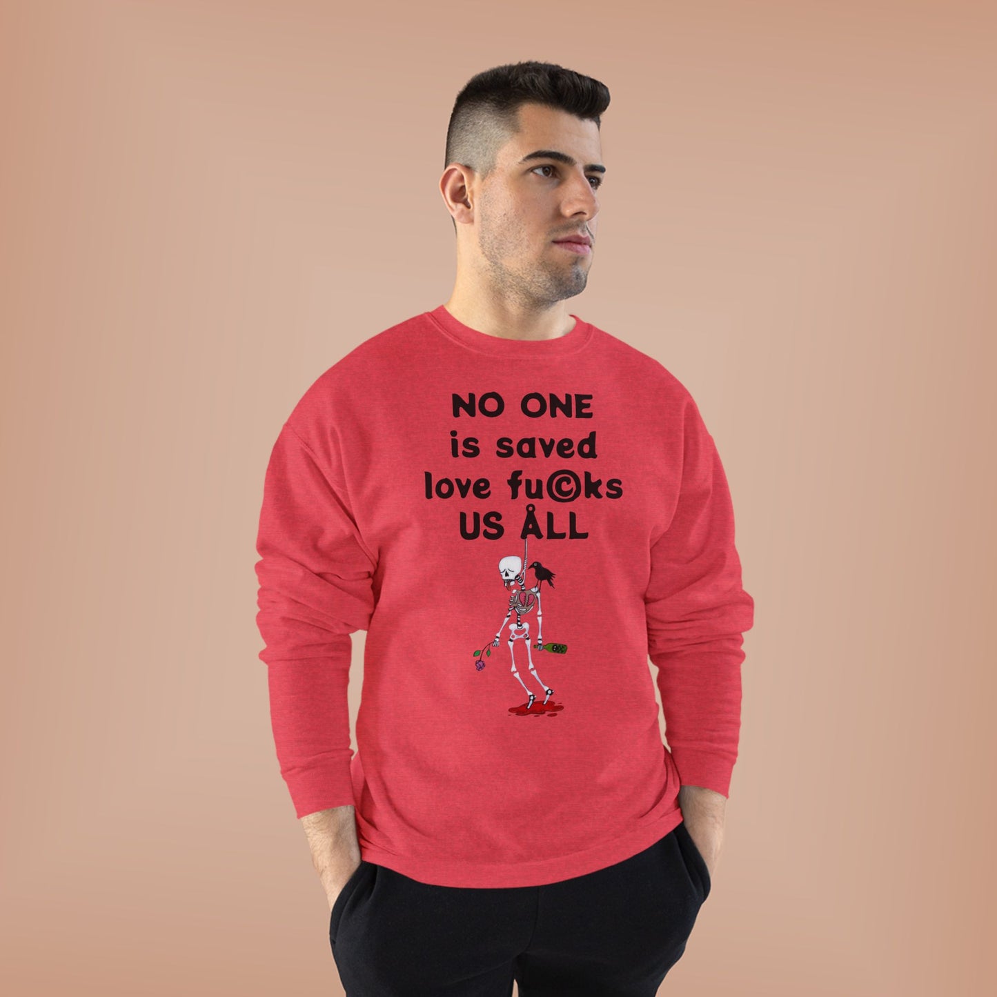 Disappointed in Love - Funny Drunky Skeleton EcoSmart Unisex Sweatshirt