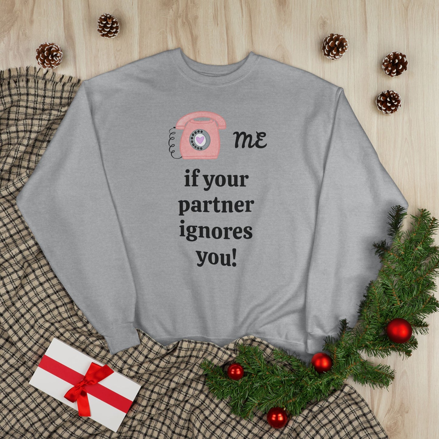 Funny Call Me Unisex EcoSmart Sweatshirt - ValentineDay, ValentineGift, Valentine'sSweatshirt