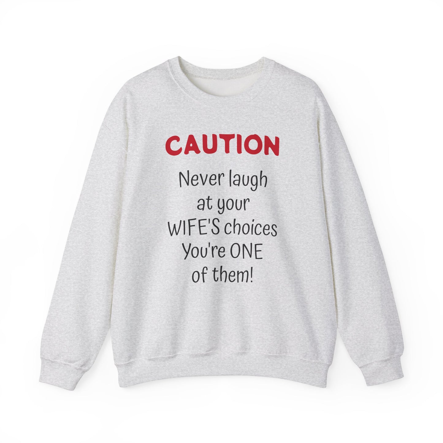 Unisex Crewneck Sweatshirt - Funny Valentine Text Message, Valentine'sDayGifts FunnySweatshirt