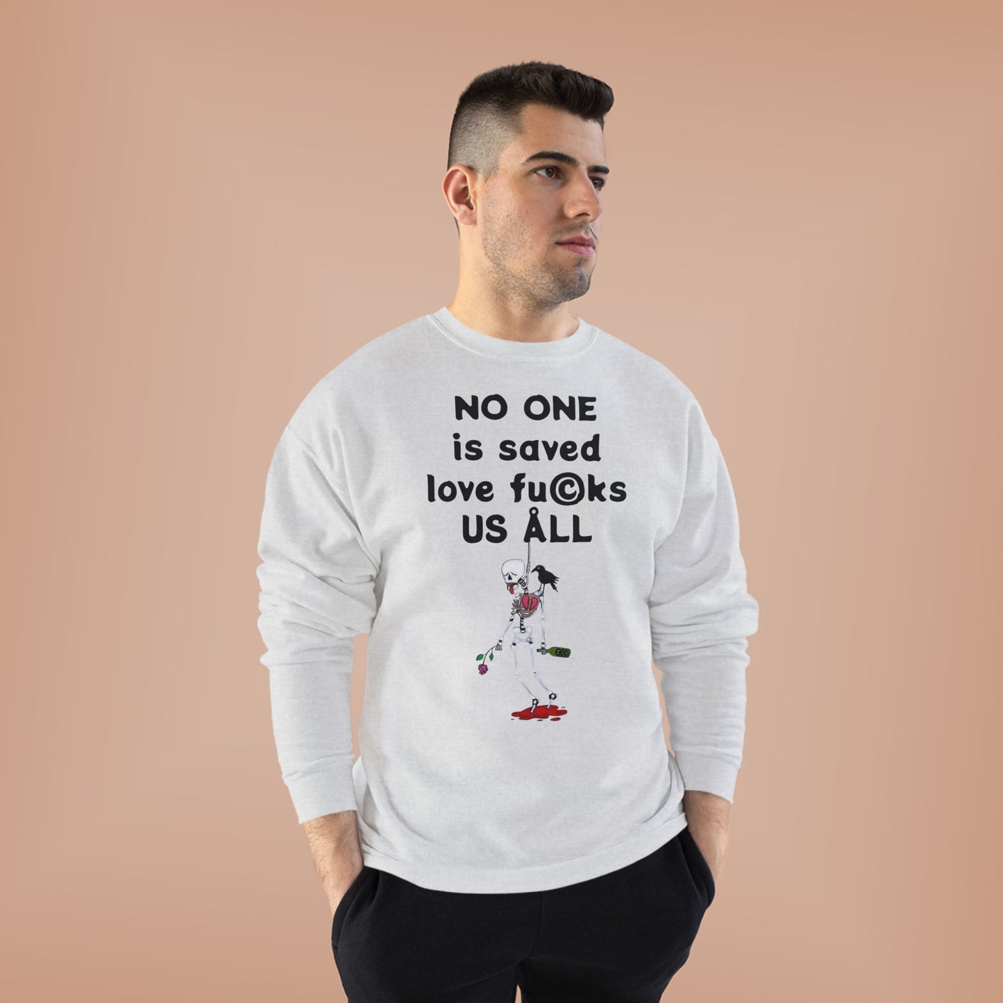 Disappointed in Love - Funny Drunky Skeleton EcoSmart Unisex Sweatshirt