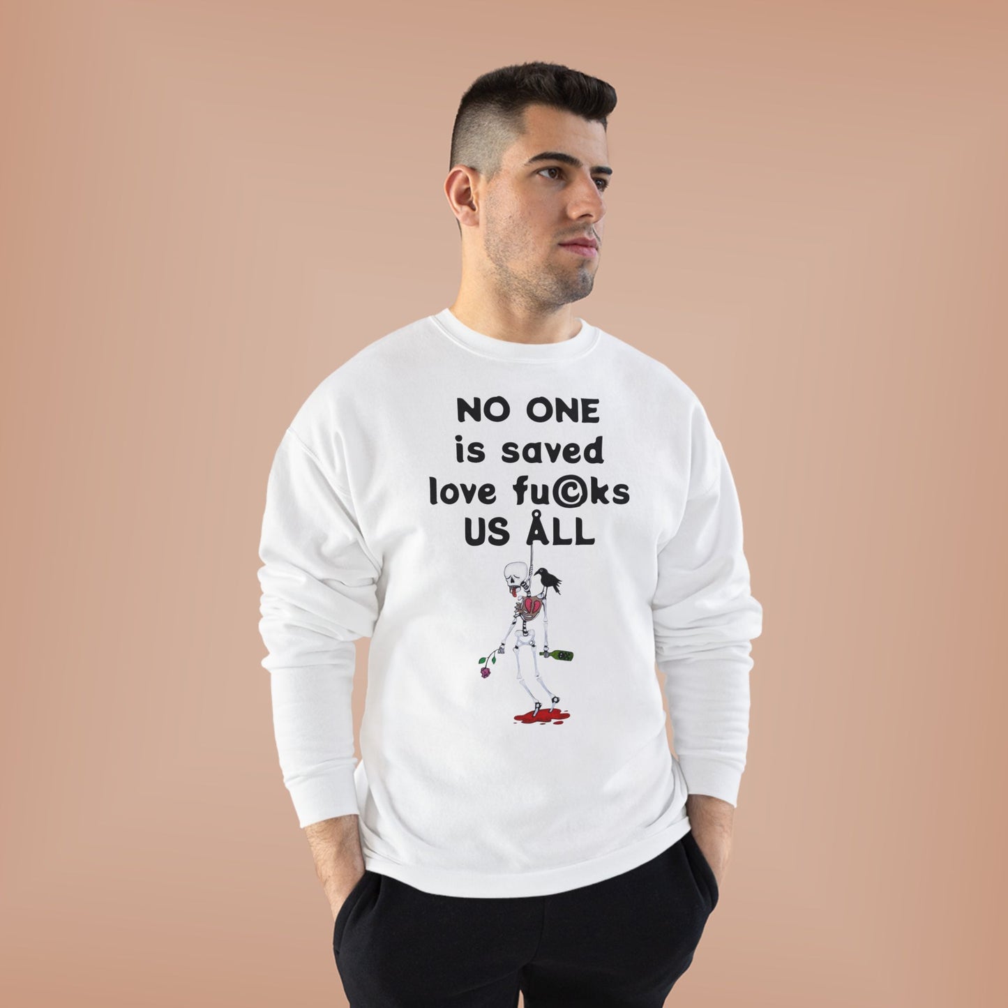 Disappointed in Love - Funny Drunky Skeleton EcoSmart Unisex Sweatshirt