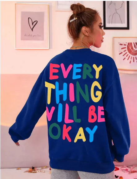 'Everything Will Be Okay' Positive Message Printed Sweater