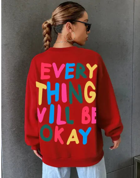 'Everything Will Be Okay' Positive Message Printed Sweater