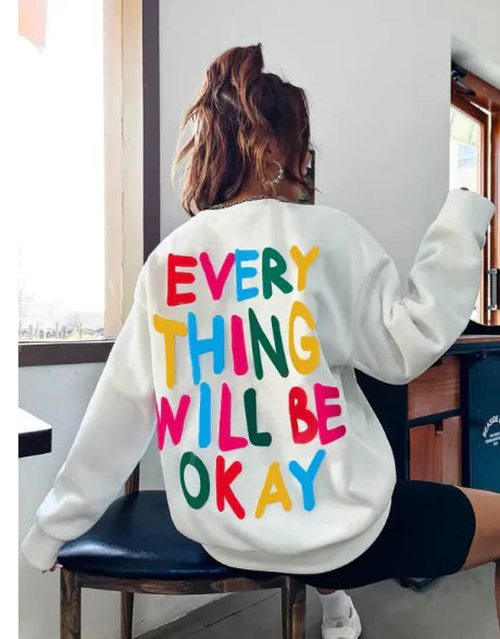 'Everything Will Be Okay' Positive Message Printed Sweater