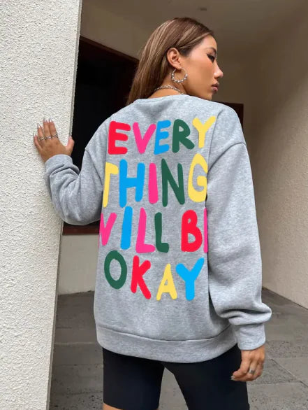 'Everything Will Be Okay' Positive Message Printed Sweater